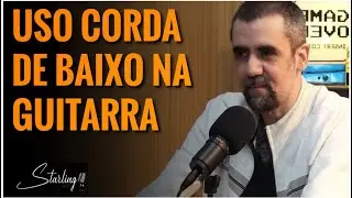 AINDA AFINO A GUITARRA DOIS TONS ABAIXO | Bene Maldonado | Starling Cast.