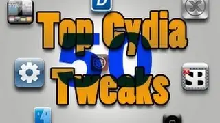 Top 50 Cydia Tweaks August 2012