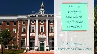 Navigating Law School Application Waitlists
