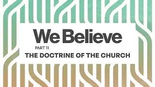 ENR | Wayne Meyer | 17 November 2024 | The Doctrine of the Church