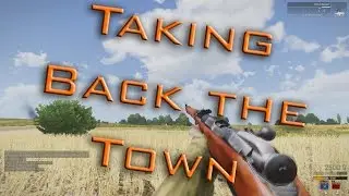 ARMA 3 Iron Front World War 2 Mod | King of the Hill - Taking Back The Town
