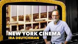 Upper West Side Cinema Crisis: Ira Deutchman on NYC Arthouse History & Hope | INSIDE THE ARTHOUSE