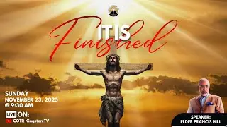 COTR Kingston - Sunday November 23, 2025 - Elder Francis Hill