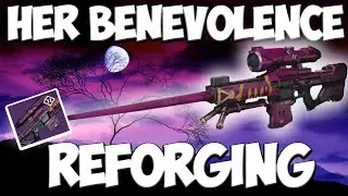 Destiny - REFORGING Her Benevolence! (House Of Wolves Weapon!)