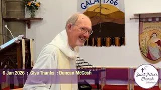 4 Jan 2026 – Give Thanks – Duncan McCosh