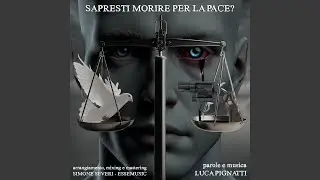 Sapresti morire per la pace?