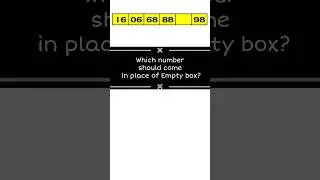 Which number should come in place of Empty box?