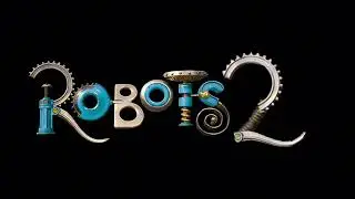Robots 2 Teaser Trailer (2027) Concept 20th Century Studios 