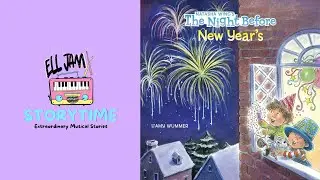 Ell Jam Storytime - The Night Before New Years