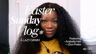 Lazy Midnight GRWM | Easter Sunday + Singing at Church
