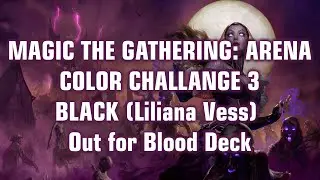 Magic  The Gathering :Arena / Color Challenge 3 - Black Out for Blood Deck FULL