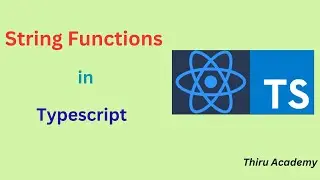String functions in typescript | Thiru Academy