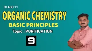 Organic chemistry class 11 | Part 8 | Purification of compounds (for other classes 📞 8281508957)
