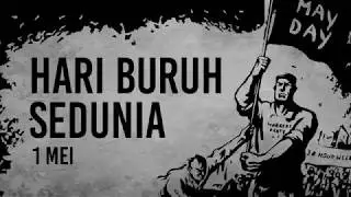 Sejarah Hari Buruh Sedunia | 1 Mei