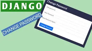 Change Password | Change Password System In Django Project (Hindi)