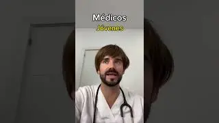 M&eacute;dicos j&oacute;venes vs mayores #humor #medicina