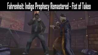 Fahrenheit: Indigo Prophecy Remastered - Fist of Takeo [1080p HD 60FPS]