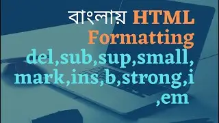 HTML FORMATTING TAGS IN BANGLA
