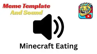 Minecraft Eating Meme Sound Effect