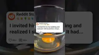 I Invited Him To My Wedding And Realized I Still Loved Him #reddit