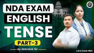 Tense for NDA | NDA English Classes 2024 | Sankalp | By Abhishek Sir | The Tutors Academy