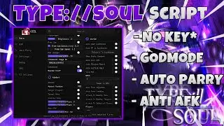 *NEW* Type Soul Script (PASTEBIN 2025) (AUTOFARM MOBS, ANTI AFK)