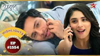 Mil Gayi Rahi Aur Prem Ki Kundali! | Ep.1554 | Highlights | Anupama | Mon-Sun | 10PM