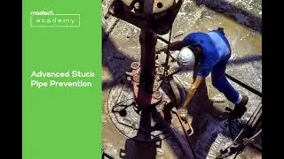 Advanced Stuck Pipe Prevention - MSELECT Academy