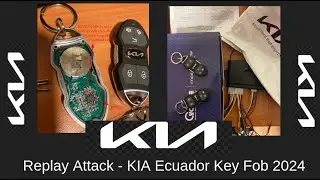 Replay Attack - KIA Ecuador Key Fob 2024