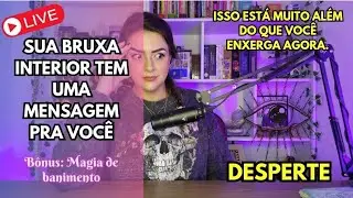MENSAGEM CANALIZADA DA SUA BRUXA INTERIOR + MAGIA PODEROSA