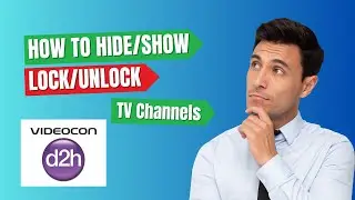 [Tips & Tricks] Videocon D2H How to hide / lock some unwanted channels