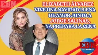 ❤️🎅 Elizabeth &Aacute;lvarez vive una Navidad llena de amor junto a Jorge Salinas, ya prepara la cena 😍🎄