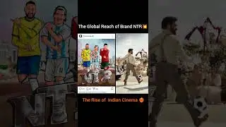 The Global Reach of Brand #NTR💥 -The Rise of Indian Cinema ❤️&zwj;🔥 #RRR #JrNTR #fifaworldcup #trending