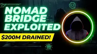 First Decentralized Robbery | Nomad Bridge Hacked | $200M Drained!
