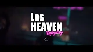 Los Heaven - FiveM Loading Screen 4K
