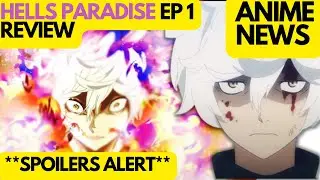 ANIME NEWS | HELLS PARADISE EP 1 | This show is already a problem...