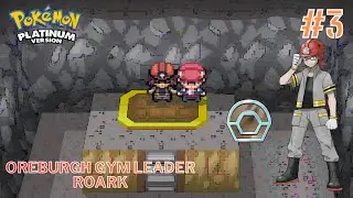 Oreburgh Gym Leader Roark | Pok&eacute;mon Platinum Gameplay #3