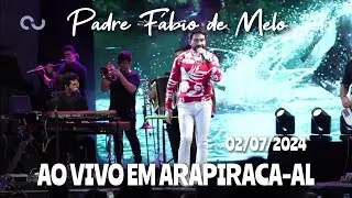 Show completo Padre Fábio de Melo em Arapiraca no Festival da Fé . 02/07/2024