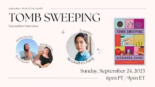 TOMB SWEEPING live author interview with Alexandra Chang | September 2023 BOTM