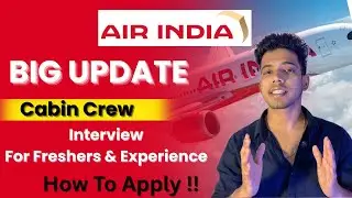 Air India Cabin Crew Interview 2025 | After 12 Pass | Full Processing How to Apply !! #airindia