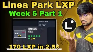 Linea Park LXP Week 5 Part 1 and Week 4 Part 2 New users can also join just complete POH | Hindi