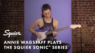 Annie Wagstaff Plays the Squier Sonic Series | Fender
