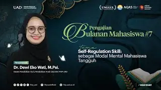 Pengajian Mahasiswa FKIP UAD #7 - Self Regulation Skill