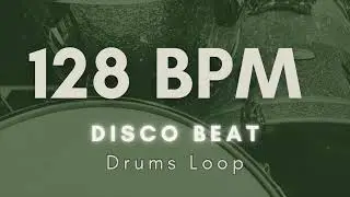 【Disco Beat】Drums Loop | 128 BPM