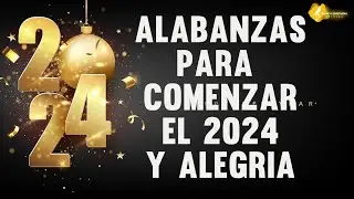 🔥ALABANZAS QUE TRAEN GOZO Y ALEGRIA A TU CASA - MUSICA CRISTIANA PARA COMENZAR EL AÑO FELI