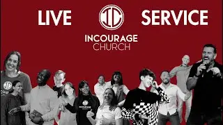 InCourage Church Live Stream