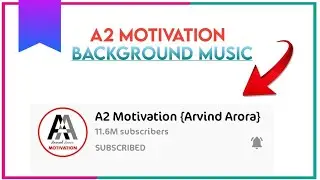 A2 Motivation {Arvind Arora} Background music | Best Music For Fact Videos.