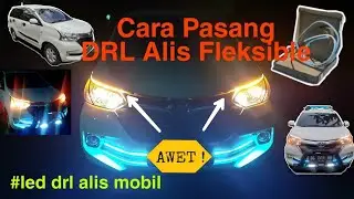 #led drl alis mobil  #tips otomotif mobil   CARA PASANG DRL ALIS FLEKSIBEL