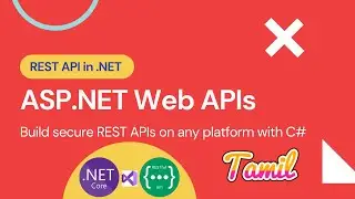 Building .NET CORE REST API | REAL TIME EXAMPLE | தமிழ்