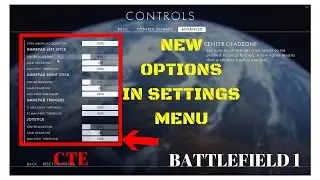 Battlefield 1 - NEW WEAPONS UPDATE IN CTE #2 - NEW OPTIONS IN SETTINGS MENU